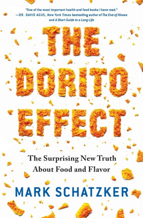 The Dorito Effect: The Surprising New Truth About Food and Flavor