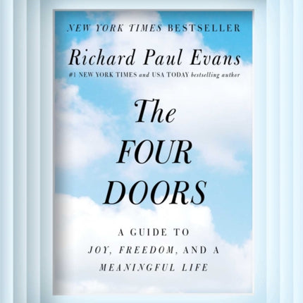 The Four Doors: A Guide to Joy, Freedom, and a Meaningful Life