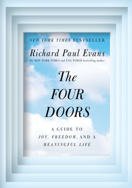 The Four Doors: A Guide to Joy, Freedom, and a Meaningful Life