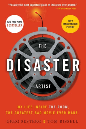 The Disaster Artist: My Life Inside the Room, the Greatest Bad Movie Ever Made