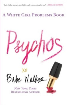 Psychos A White Girl Problems Book
