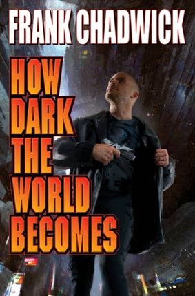 How Dark The World Becomes