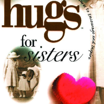Hugs for Sisters