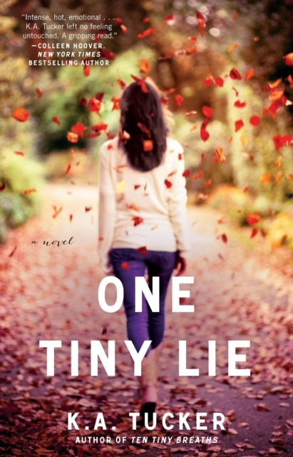 One Tiny Lie A Novel Volume 3 The Ten Tiny Breaths Series