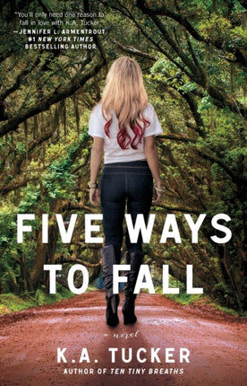 Five Ways to Fall A Novel Volume 5 The Ten Tiny Breaths Series