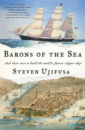 Barons of the Sea And Their Race to Build the Worlds Fastest Clipper Ship