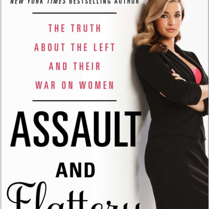 Assault and Flattery