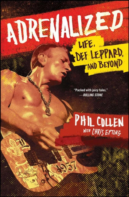 Adrenalized: Life, Def Leppard, and Beyond