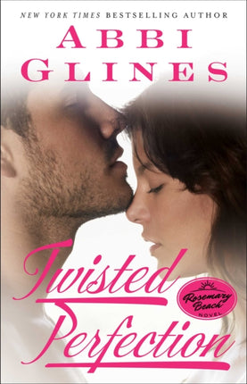 Twisted Perfection A Rosemary Beach Novel 4