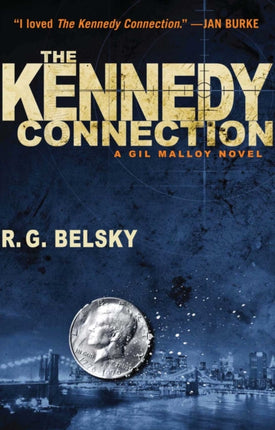 The Kennedy Connection A Gil Malloy Novel