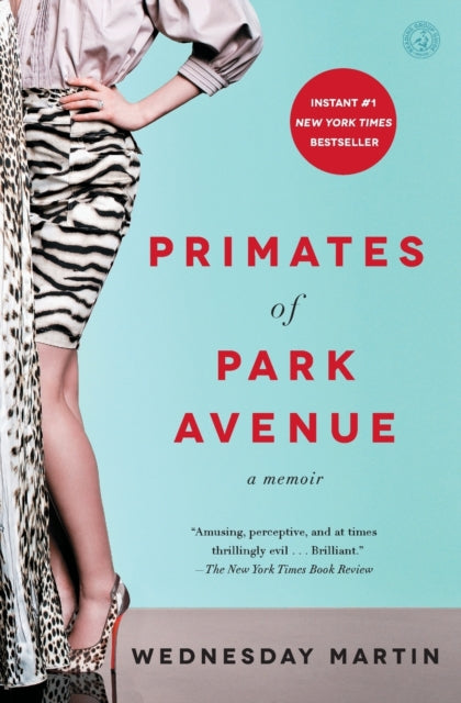 Primates of Park Avenue A Memoir