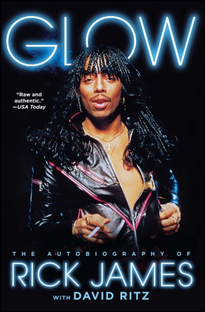 Glow: The Autobiography of Rick James