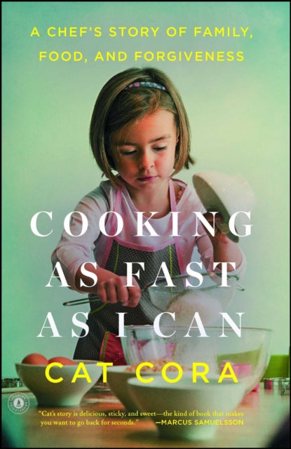 Cooking as Fast as I Can: A Chef's Story of Family, Food, and Forgiveness