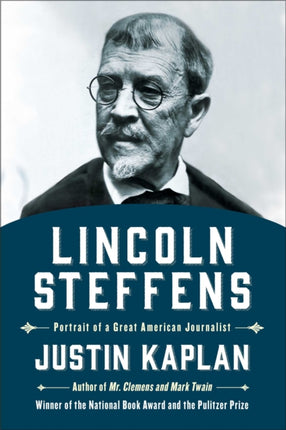Lincoln Steffens Portrait of a Great American
