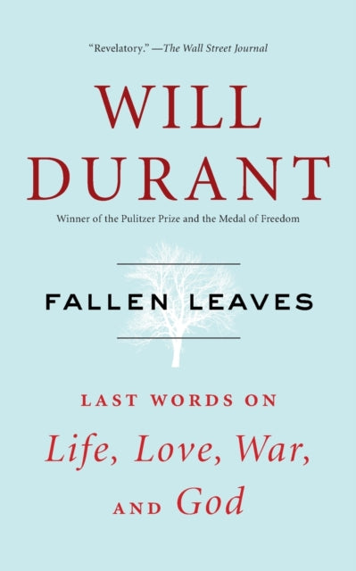 Fallen Leaves: Last Words on Life, Love, War, and God