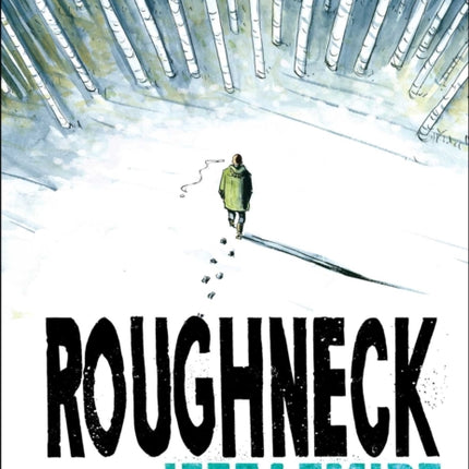 Roughneck