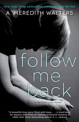 Follow Me Back Twisted Love