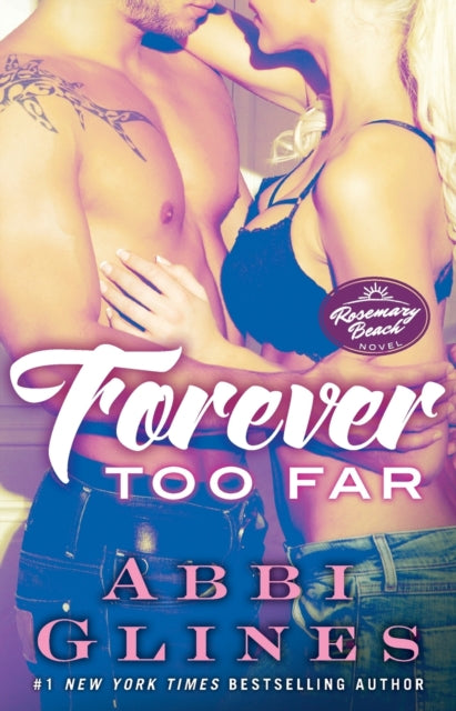 Forever Too Far: A Rosemary Beach Novel