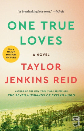 One True Loves: A Novel