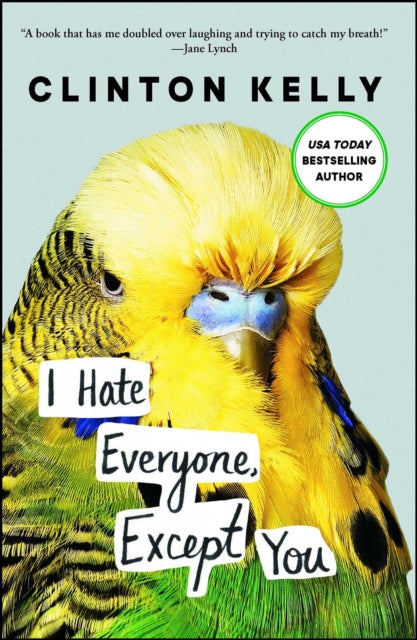 I Hate Everyone Except You