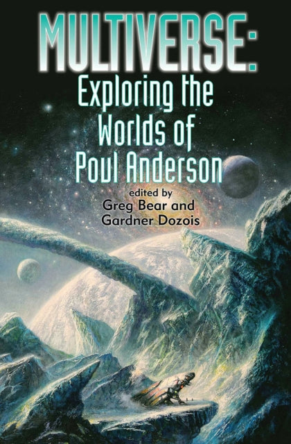 Multiverse: Exploring Poul Anderson's Worlds