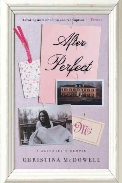 After Perfect A Daughters Memoir