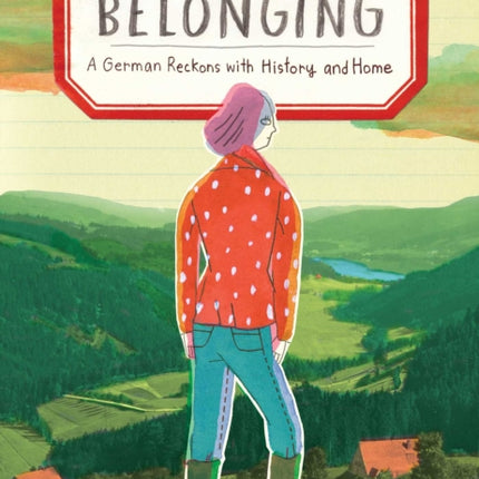 Belonging: A German Reckons with History and Home