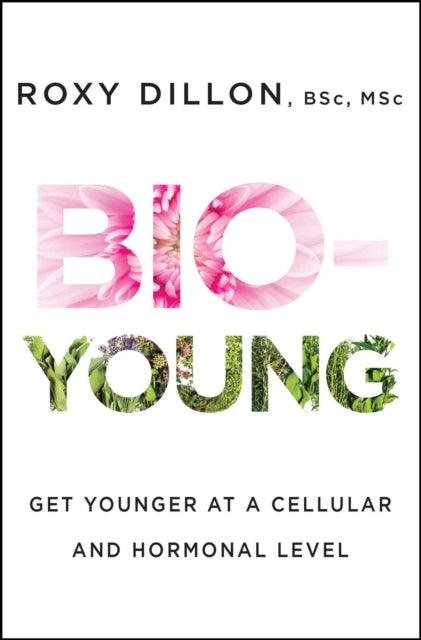 BioYoung Get Younger at a Cellular and Hormonal