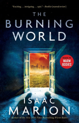 The Burning World: A Warm Bodies Novel