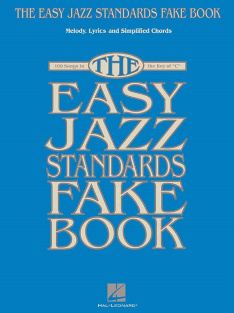 The Easy Jazz Standards Fake Book: C Instruments