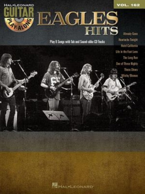 Eagles Hits Guitar PlayAlong Volume 162