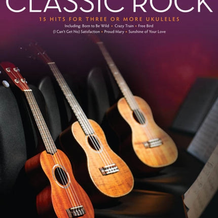 Ukulele Ensemble Classic Rock 15 Hits for Three
