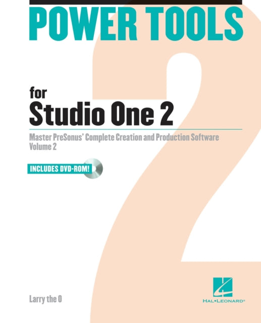 Power Tools for Studio One 2 Volume 2 Power Tools Series