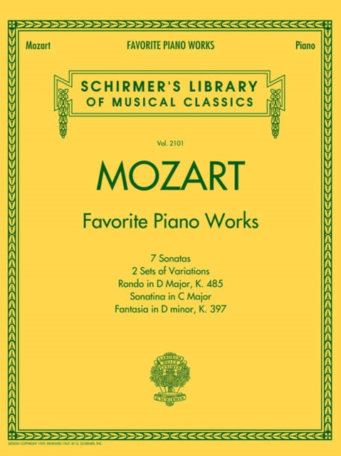 Mozart - Favorite Piano Works: Schirmer'S Library of Musical Classics Vol. 2101