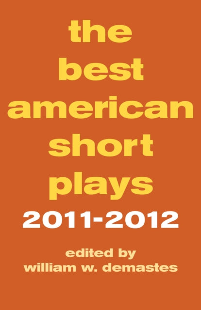 The Best American Short Plays 2011-2012