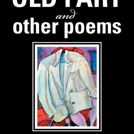 OLD FART and OTHER POEMS