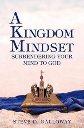 A Kingdom Mindset