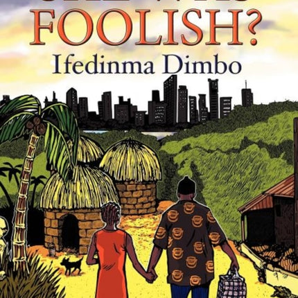 She Was Foolish