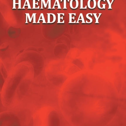 Haematology Made Easy
