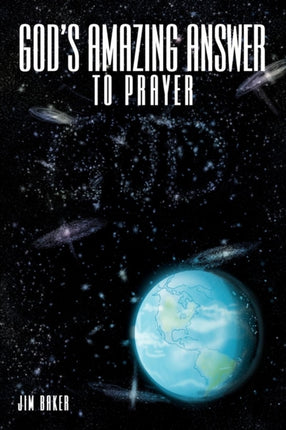 Gods Amazing Answer to Prayer