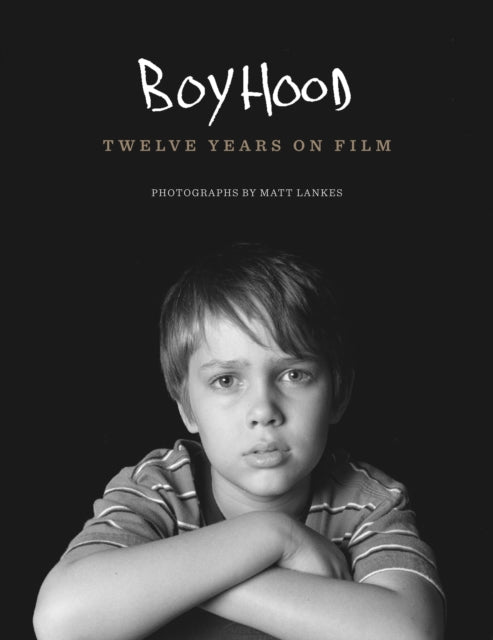 Boyhood: Twelve Years on Film