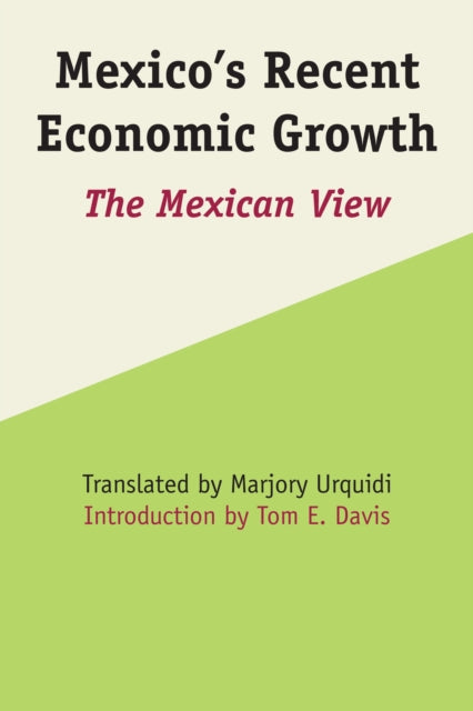 Mexico's Recent Economic Growth: The Mexican View