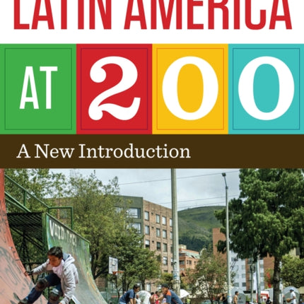 Latin America at 200: A New Introduction