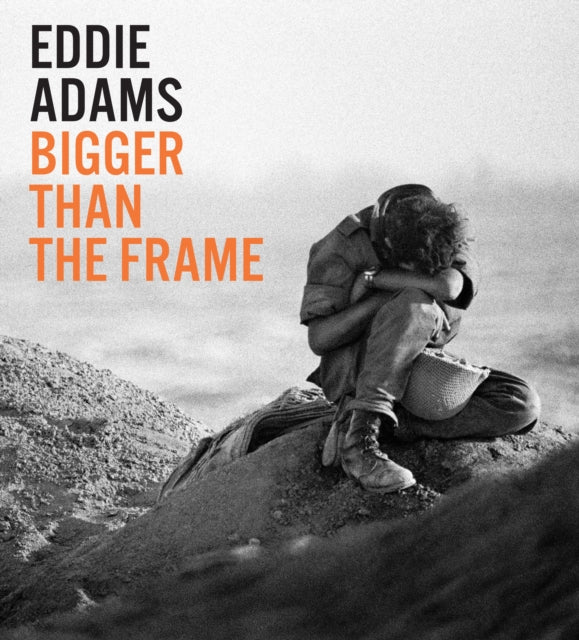 Eddie Adams: Bigger than the Frame