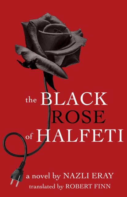 The Black Rose of Halfeti