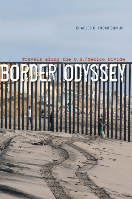 Border Odyssey: Travels along the U.S./Mexico Divide