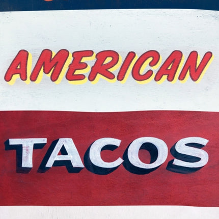 American Tacos: A History and Guide