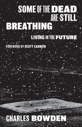 Some of the Dead Are Still Breathing: Living in the Future