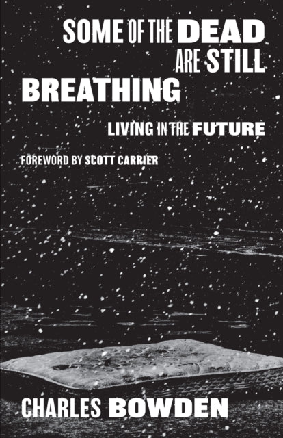 Some of the Dead Are Still Breathing: Living in the Future