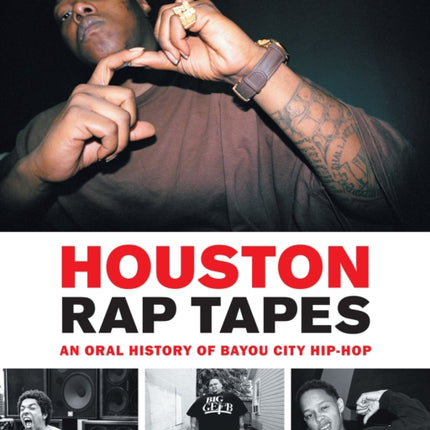 Houston Rap Tapes: An Oral History of Bayou City Hip-Hop